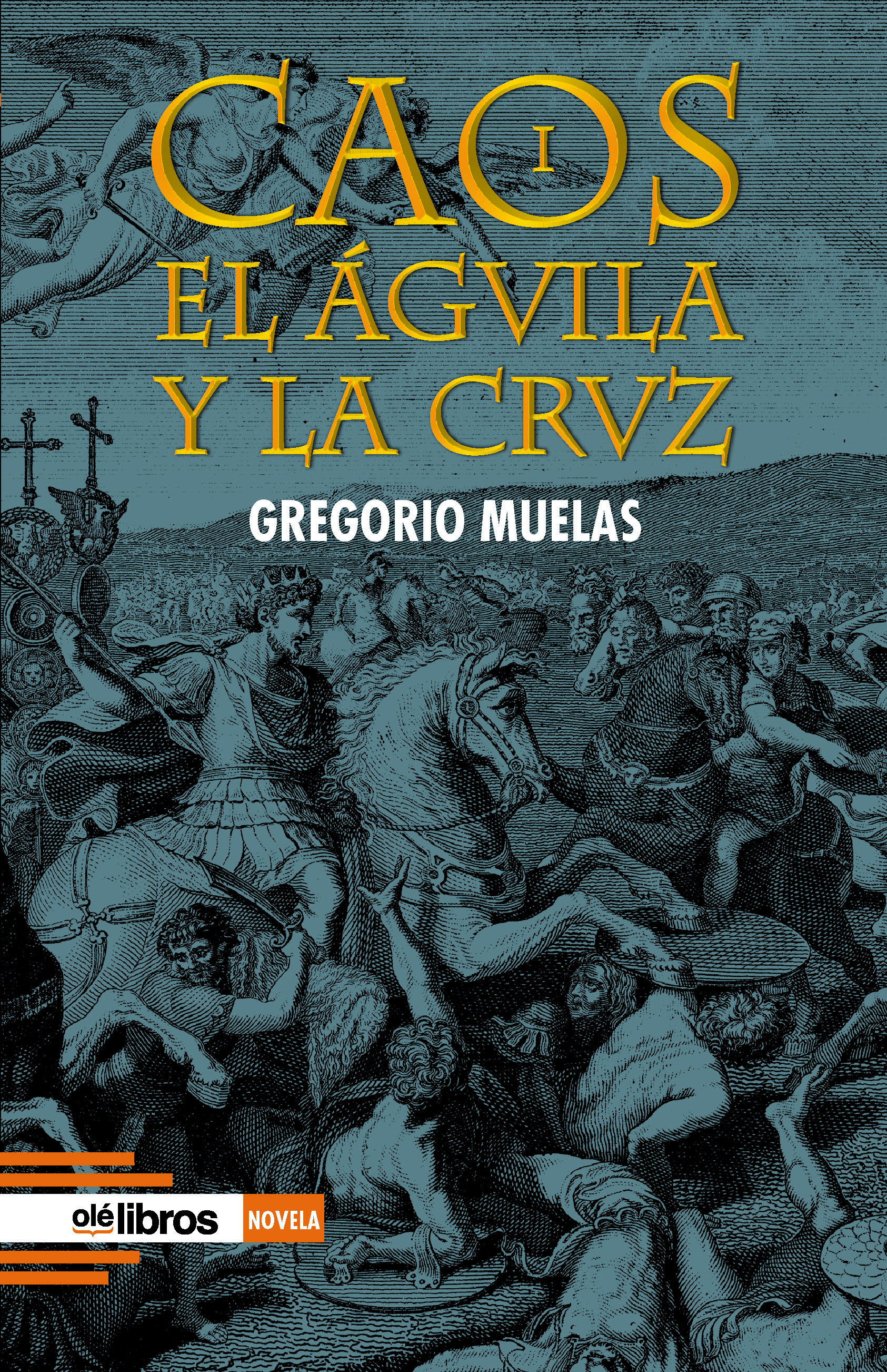 Caos I. El águila y la cruz